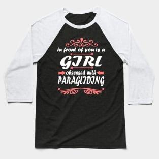 Paragliding flying freedom gift girl Baseball T-Shirt